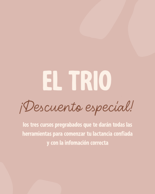 EL TRIO - ¡Precio Especial!